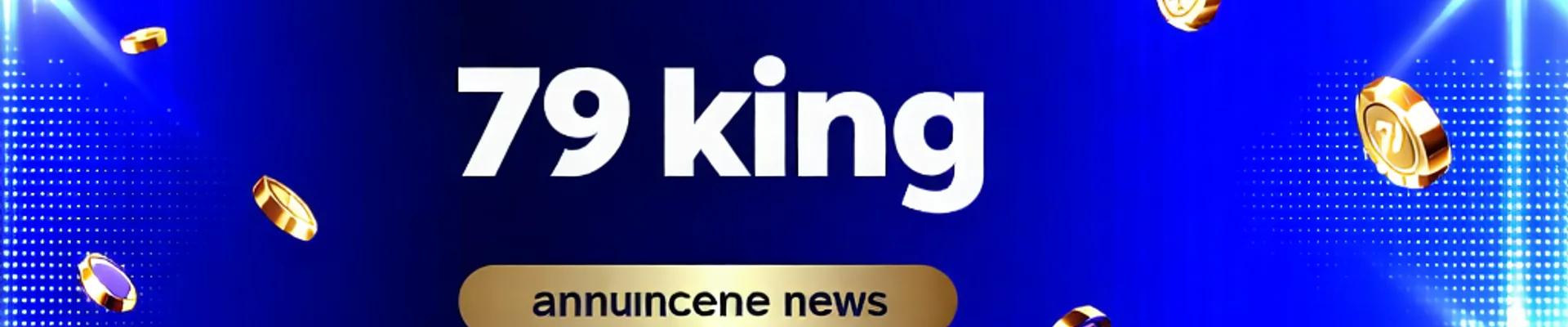 Banner thông báo mới nhất 79king, 79kinh, 79kin về các cập nhật và sự kiện